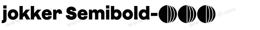 jokker Semibold字体转换